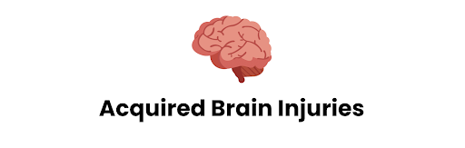 Acquired Brain Injuries (NDIS)